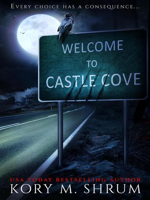 Title details for Welcome to Castle Cove by Kory M. Shrum - Available